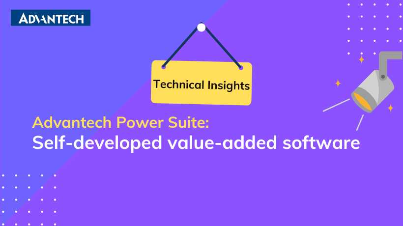 (ebook)Technical Insights eBook_Advantech Power Suite: Self-developed value-added software